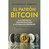 El patrón Bitcoin: La alternativa descentralizada a los bancos centrales
